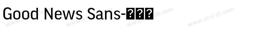 Good News Sans字体转换 Good News Sans字体转换